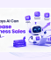 6 Ways AI Can Increase Business Sales in 2026