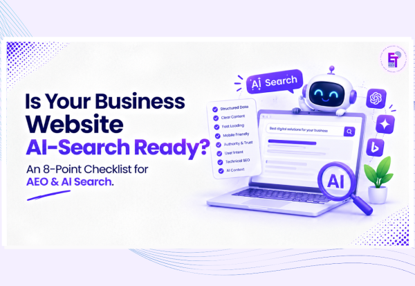 Is Your Business Website AI-Search Ready? An 8-Point Checklist for AEO & AI Search Checklist for AEO & AI Search