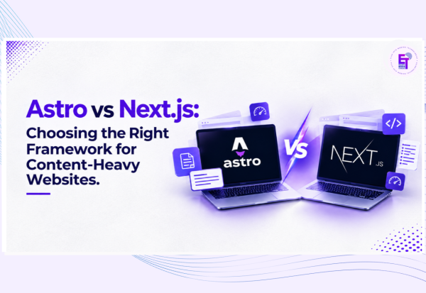 Astro vs Next.js comparison graphic for choosing a framework for content-heavy websites