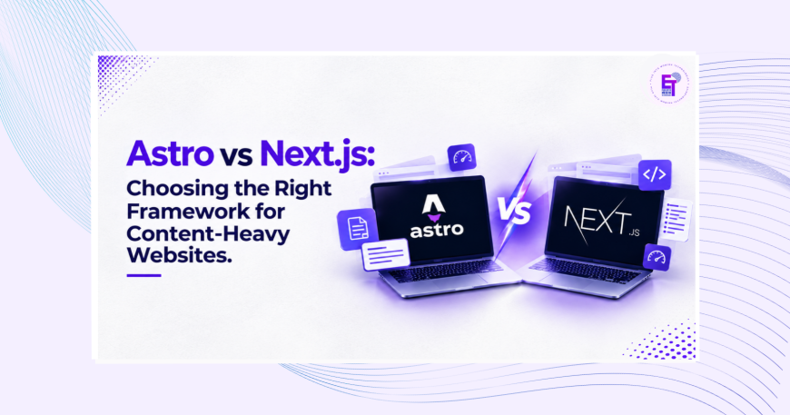 Astro vs Next.js comparison graphic for choosing a framework for content-heavy websites
